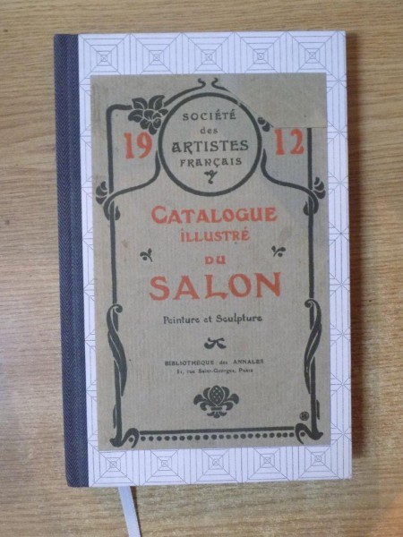 CATALOGUE ILLUSTRE DU SALON , PEINTURE ET SCULPTURE , 1912