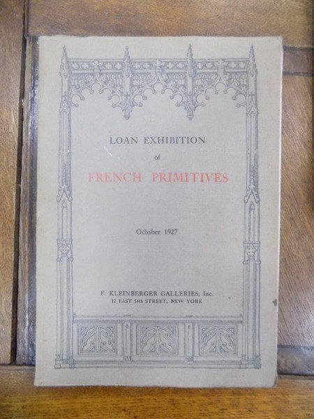 Catalogue of a Loan Exhibition of french primitives and objevts of art by E.M. Sperling , October 1927