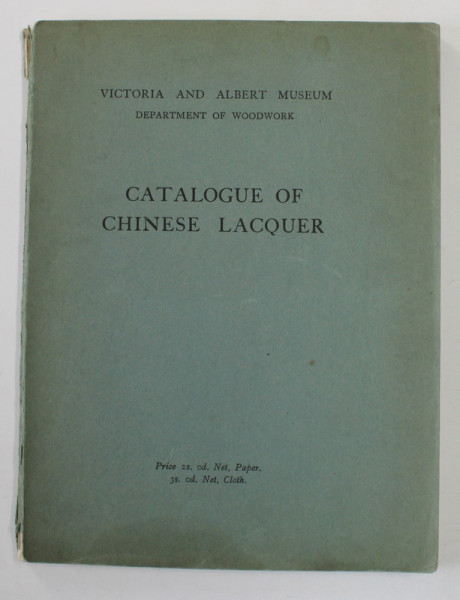CATALOGUE OF CHINESE LACQUER by EDWARD F. STRANGE  , VICTORIA AND ALBERT MUSEUM , 1925