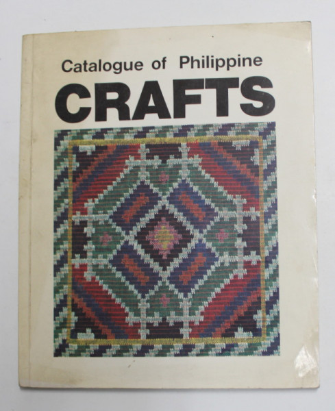 CATALOGUE OF PHILIPPINE CRAFTS , ANII '70