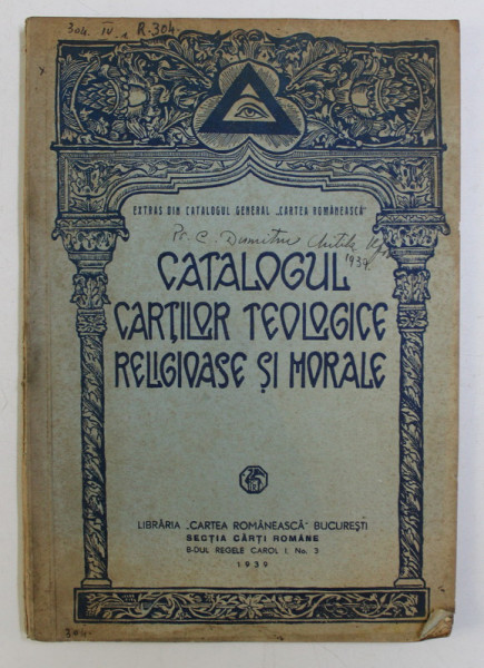 CATALOGUL CARTILOR TEOLOGICE RELIGIOASE SI MORALE , 1939