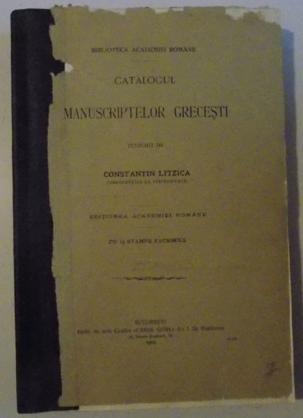 CATALOGUL MANUSCRIPTELOR GRECESTI , CU 15 STAMPE , FACSIMILE , 1909