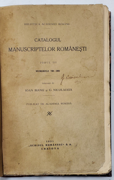Catalogul manuscriptelor romanesti, tomul III intocmit de Ioan Bianu si G.Nicolaiasa ,1931