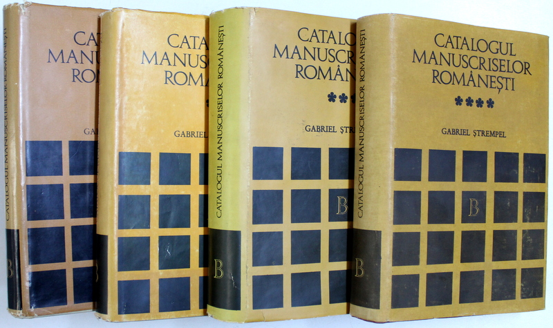 CATALOGUL MANUSCRISELOR ROMANESTI , VOL. I - IV de GABRIEL STREMPEL , 1978 - 1992 , VOLUMELE I. II . III  CONTIN DEDICATIA AUTORULUI*