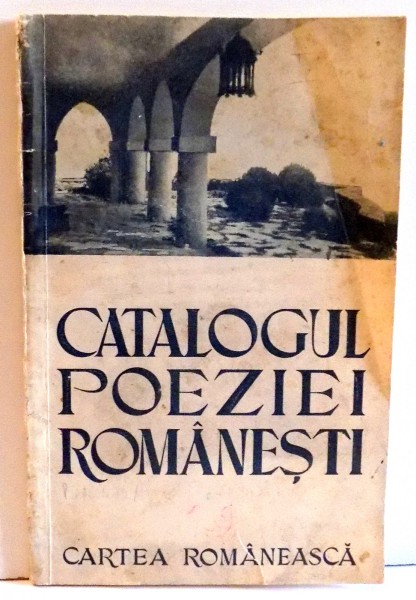 CATALOGUL POEZIEI ROMANESTI PREFATA IN VERSURI DE AL. O. TEODOREANU , 1939