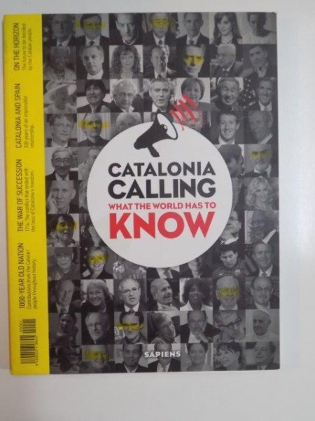 CATALONIA CALLING WHAT THE WORLD HAS TO KNOW  2013