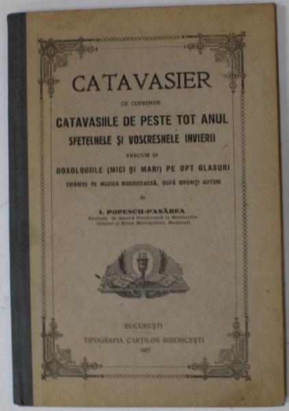 CATAVASIER CE CUPRINDE CATAVASIILE DE PESTE TOT ANUL ...de I.POPESCU - PASAREA , 1927, DEDICATIE *