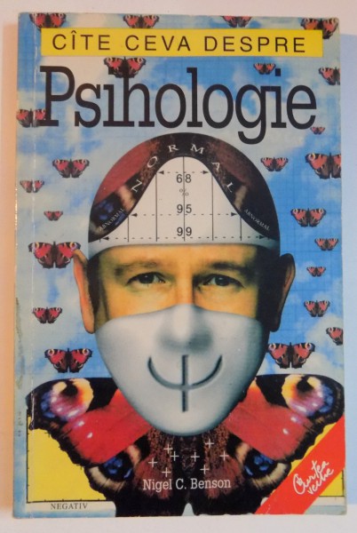CATE CEVA DESPRE PSIHOLOGIE de NIGEL C. BENSON  2000