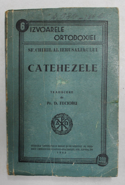 CATEHEZELE-SF. CHIRIL AL IERUSALIMULUI  PARTEA 1  1943