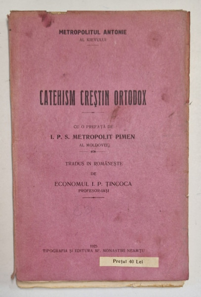 CATEHISM CRESTIN ORTODOX de METROPOLITUL ANTONIE AL KIEVULUI , 1925