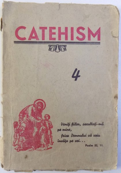 CATEHISM PENTRU CLASA 4 - A PRIMARA de NICOLAE BRANZEU , 1946