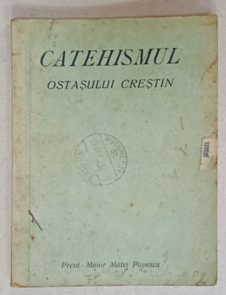 CATEHISMUL  OSTASULUI CRESTIN de PREOT - MAIOR MATEI POPESCU , 90 DE INTREBARI SI RASPUNSURI , 1932 , DEDICATIE *