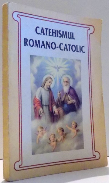 CATEHISMUL ROMANO-CATOLIC
