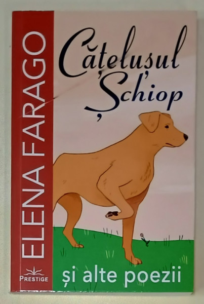 CATELUSUL SCHIOP SI ALTE POEZII de ELENA FARAGO , 2024