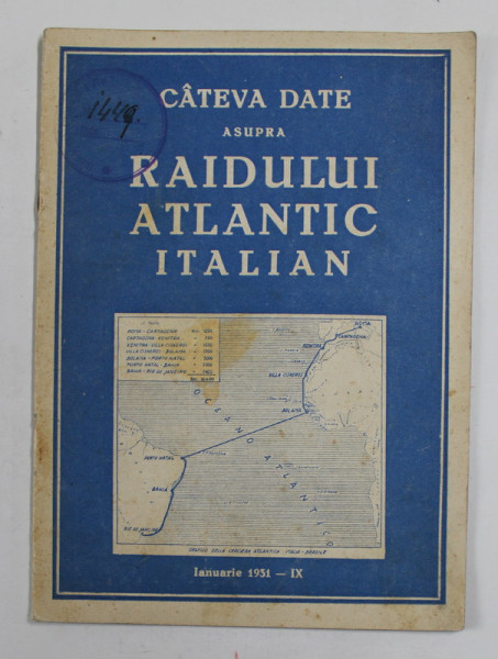 CATEVA DATE ASUPRA RAIDULUI ATLANTIC ITALIAN , IANUARIE , PLIANT DE PREZENTARE  A ZBORULUI TURISTIC , 1931