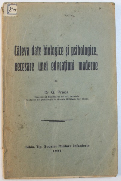 CATEVA DATE BIOLOGICE SI PSIHOLOGICE , NECESARE UNEI EDUCATIUNI MODERNE de G. PREDA , 1926