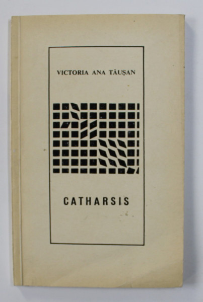 CATHARSIS - POEZII de VICTORIA ANA TAUSAN , 1970 , DEDICATIE *