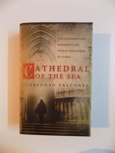 CATHEDRAL OF THE SEA de ILDEFONSO FALCONES 2007