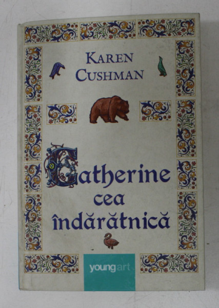 CATHERINE CEA INDARATNICA de KAREN CUSHMAN , 2016