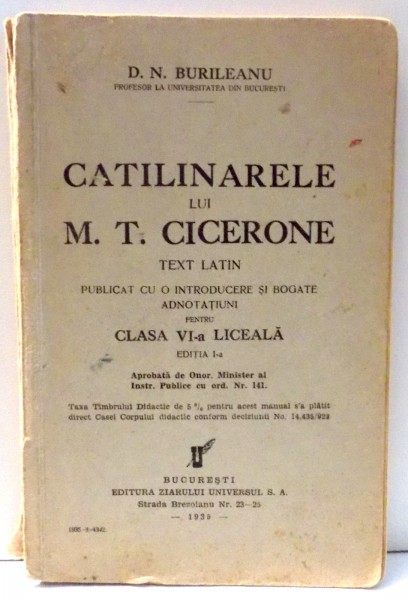 CATILINARELE LUI M.T. CICERONE , TEXT LATIN de S.N. BURILEANU , 1935