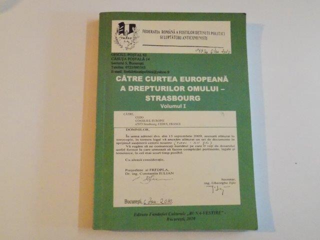 CATRE CURTEA EUROPEANA A DREPTURILOR OMULUI STRASBOURG VOL I de 2010