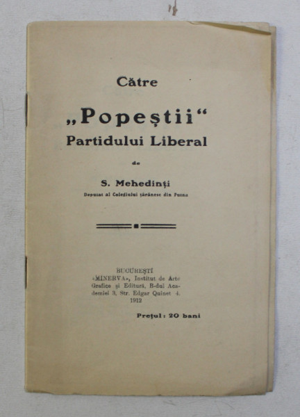 CATRE ' POPESTII ' PARTIDULUI LIBERAL de S. MEHEDINTI , 1912