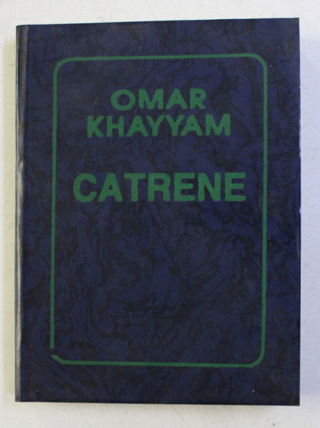 CATRENE de OMAR KHAYYAM, TIMISOARA, 1993
