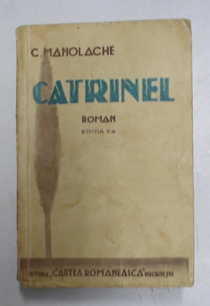 CATRINEL - roman de C. MANOLACHE , 1938