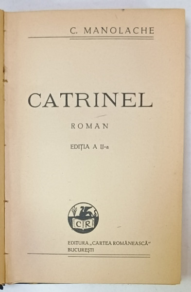 CATRINEL , roman de C. MANOLACHE , editia a II -a , 1938