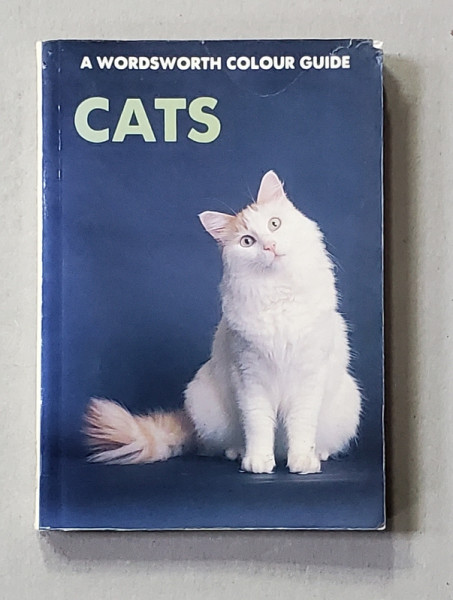 CATS , A WORDSWORTH COLOUR GUIDE , 1993 , FORMAT DE BUZUNAR
