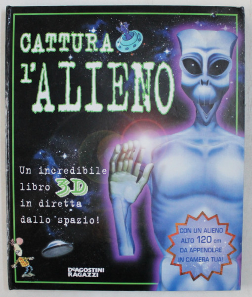 CATTURA  L' ALIENO  - UN INCREDIBILE LIBRO 3D IN DIRETTA DALLO SPAZIO ! , 2000