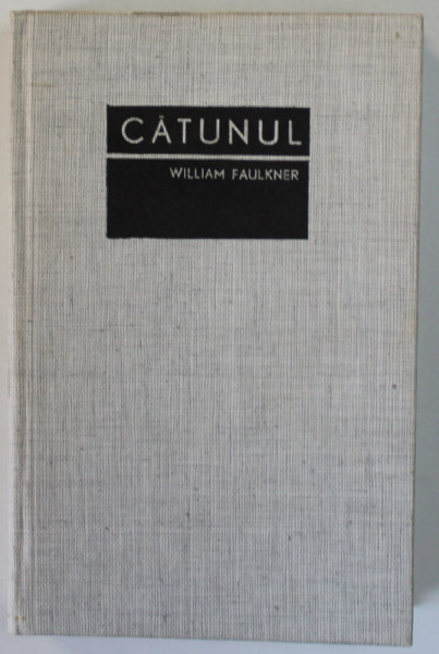 CATUNUL de  WILLIAM FAULKNER , 1967