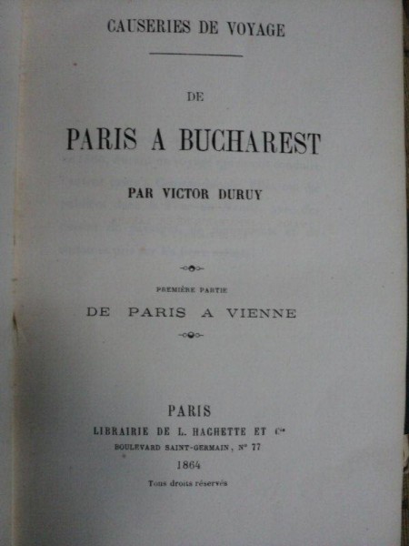 CAUSERIES DE VOYAGE DE PARIS A BUCHAREST  PAR VICTOR DURUY   - PARIS 1864