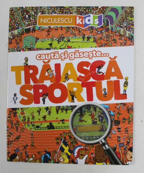 CAUTA SI GASESTE ... TRAIASCA SPORTUL de JEAN - MICHEL BILLIOUD si LOIC MEHEE , 2018