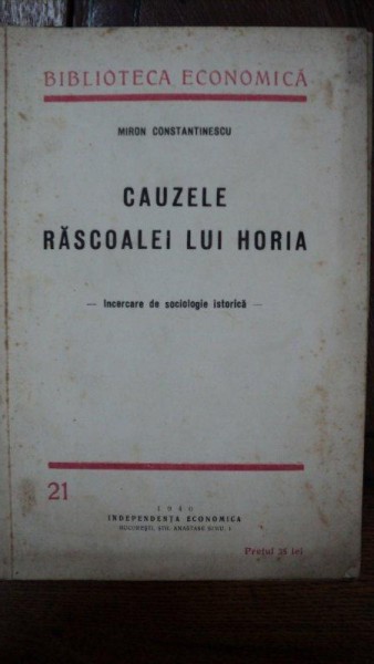 Cauzele rascoalei lui Horia, Miron Constantinescu, Bucuresti 1940