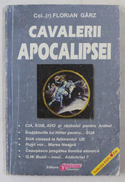 CAVALERII APOCALIPSEI de FLORIAN GARZ , 2005 , PREZINTA SUBLINIERI