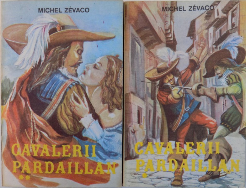 CAVALERII  PARDAILLAN de MICHEL ZEVACO, VOL I-II