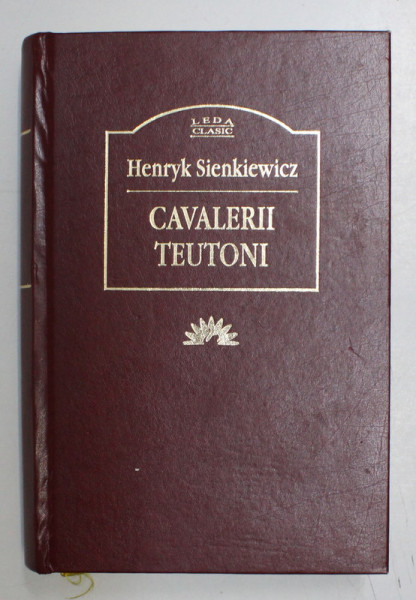CAVALERII TEUTONI de HENRYK SIENKIEWIZCZ, 2007