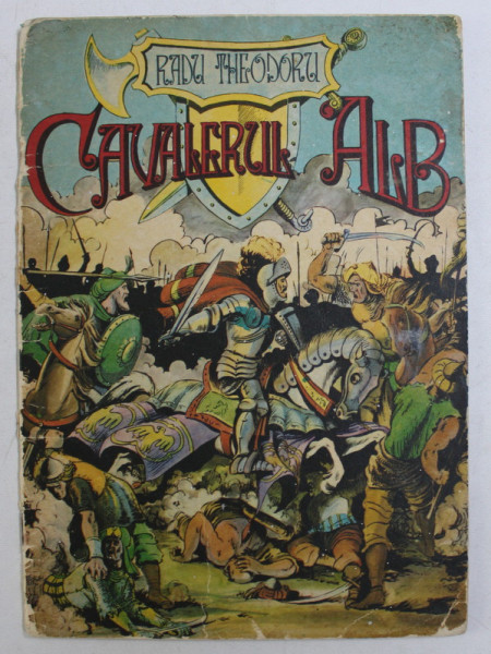 CAVALERUL ALB , ilustratii de SANDU FLOREA , text de RADU THEODORU , 1976