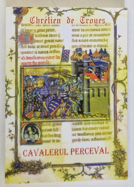 CAVALERUL PERCEVAL ( POVESTEA GRAALULUI  ) de CHRETIEN DE TROYES , 2016