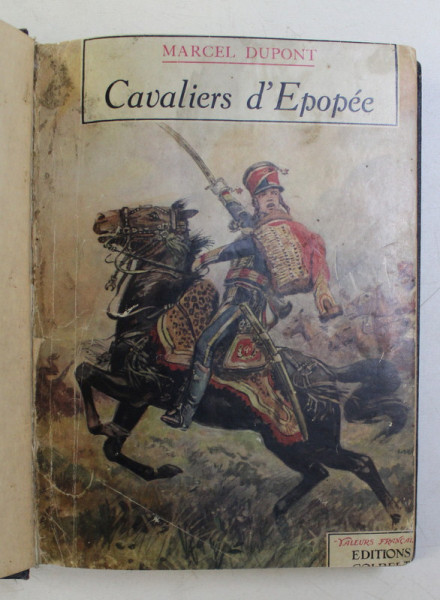 CAVALIERS D 'EPOPEE par MARCEL DUPONT , illustrations de MAURICE TOUSSAINT , 1943