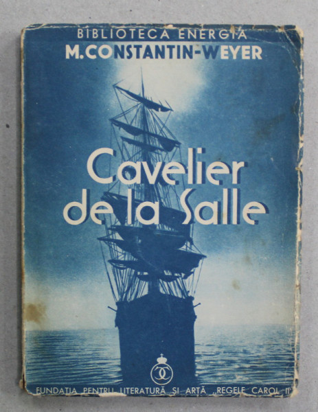 CAVELIER DE LA SALLE de M. CONSTANTIN - WEYER , 1934 , PREZINTA PETE SI URME DE UZURA