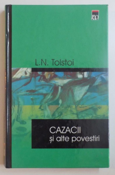 CAZACII SI ALTE POVESTIRI de L.N. TOLSTOI , 2000 , PREZINTA PETE PE BLOCUL DE FILE