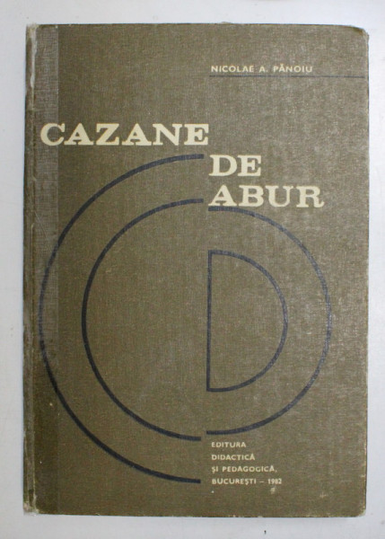 CAZANE DE ABUR de NICOLAE A. PANOIU , 1982 *COTOR REFACUT CU SCOCI