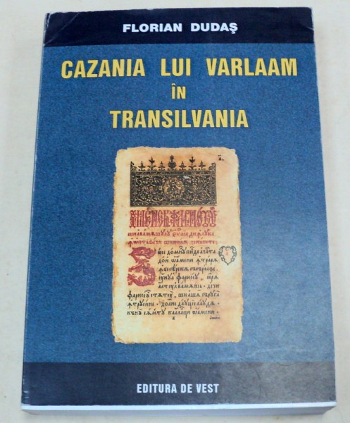 CAZANIA LUI VARLAAM IN TRANSILVANIA-FLORIAN DUDAS  TIMISOARA 2005