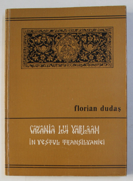 CAZANIA LUI VARLAAM IN VESTUL TRANSILVANIEI de FLORIAN DUDAS , 1979