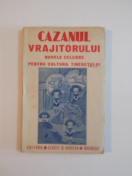 CAZANUL VRAJITORULUI , NUVELE CELEBRE PENTRU CULTURA TINERETULUI