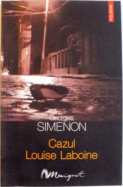 CAZUL LOUISE LABOINE de GEORGES SIMENON, 2004