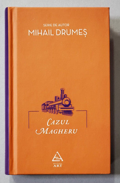 CAZUL MAGHERU de MIHAIL DRUMES , 2017 , EDITIE CARTONATA