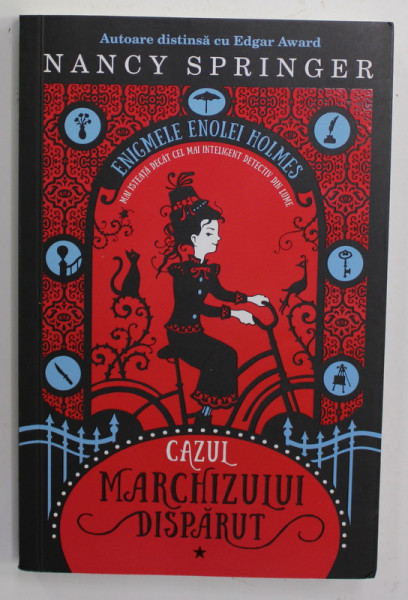 CAZUL MARCHIZULUI DISPARUT de NANCY SPRINGER , SERIA '' ENIGMELE ENOLEI HOLMES '' , 2013